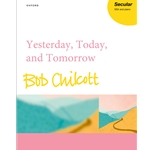 Yesterday, Today, and Tomorrow