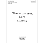 Give to my eyes, Lord