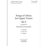 Songs Of Africa For Upper Voices