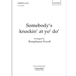 Somebody's knockin' at yo' do'