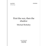 First the sun, then the shadow