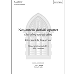 Nos autem gloriari oportet