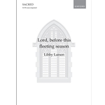Lord, before this fleeting seasonVocal score