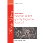 Whence Is That Goodly Fragrance Flowing