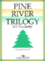Pine River Trilogy