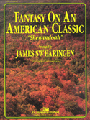 Fantasy On An American Classic