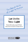 Let Us Be Your Light