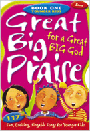 Great Big Praise 1
