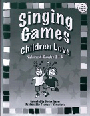 Singing Games Children Love  Volume 4