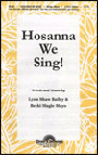 Hosanna We Sing