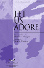 Let Us Adore
