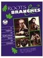 Roots & Branches