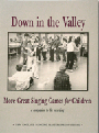 Down In The Valley: More Great Singing..