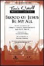 Blood Of Jesus Be My All