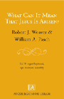 What Can It Mean That Jesus Is Arisen