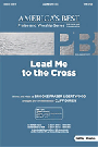 Lead Me To The Cross