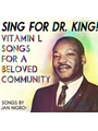 Sing for Dr. King