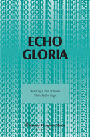 Echo Gloria