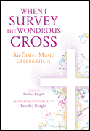When I Survey The Wondrous Cross