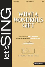 What A Wondrous Gift