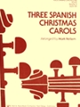 3 Spanish Christmas Carols