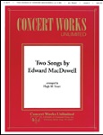 2 Songs By Edward MacDowell