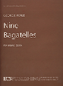 Nine Bagatelles