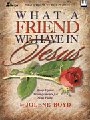 What A Friend We Have In Jesus