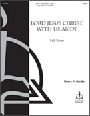 Lord Jesus Christ With Us Abide