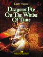 Dragons Fly On The Winds Of Time