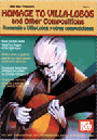Homage To Villa-lobos & Other Compositio