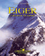 Eiger - Journey To The Summit