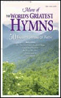 More Of The World's Greatest Hymns