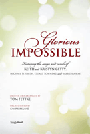 Glorious Impossible