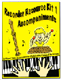 Recorder Resource Kit Volume 1