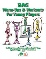 BAG Warm-Ups & Workouts