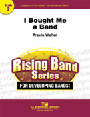 I Bought Me A Band