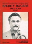 Shorty Rogers Fake Book Volume 1