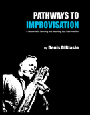 Pathways To Improvisation