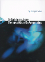 Guide To Jazz Composition & Arranging
