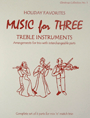 Music for 3  Christmas Collection #1 Holiday Favorites
