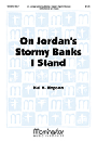 On Jordan's Stormy Banks I Stand