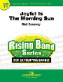 Joyful Is The Morning Sun