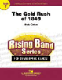 The Gold Rush Of 1849