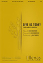 Give Us Today (The Lord's Prayer)