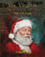 Yes, Virginia, There Is a Santa Claus