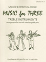 Music For 3  Collection #4 Sacred & Spiritual Music
