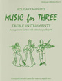 Music For 3  Christmas Collection #4 Holiday Favorites