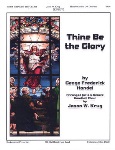 Thine Be the Glory