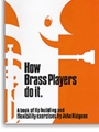 How Brass Players Do It